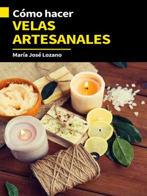 cover image of Cómo hacer velas artesanales